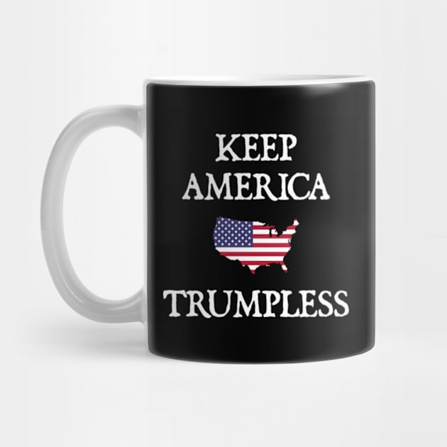 Keep America Trumpless by  hal mafhoum?